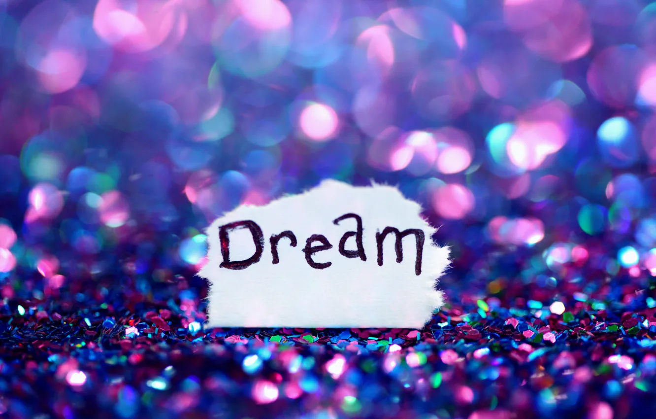 Фото обои мечта, надпись, боке, конфетти, бумажка, Dream